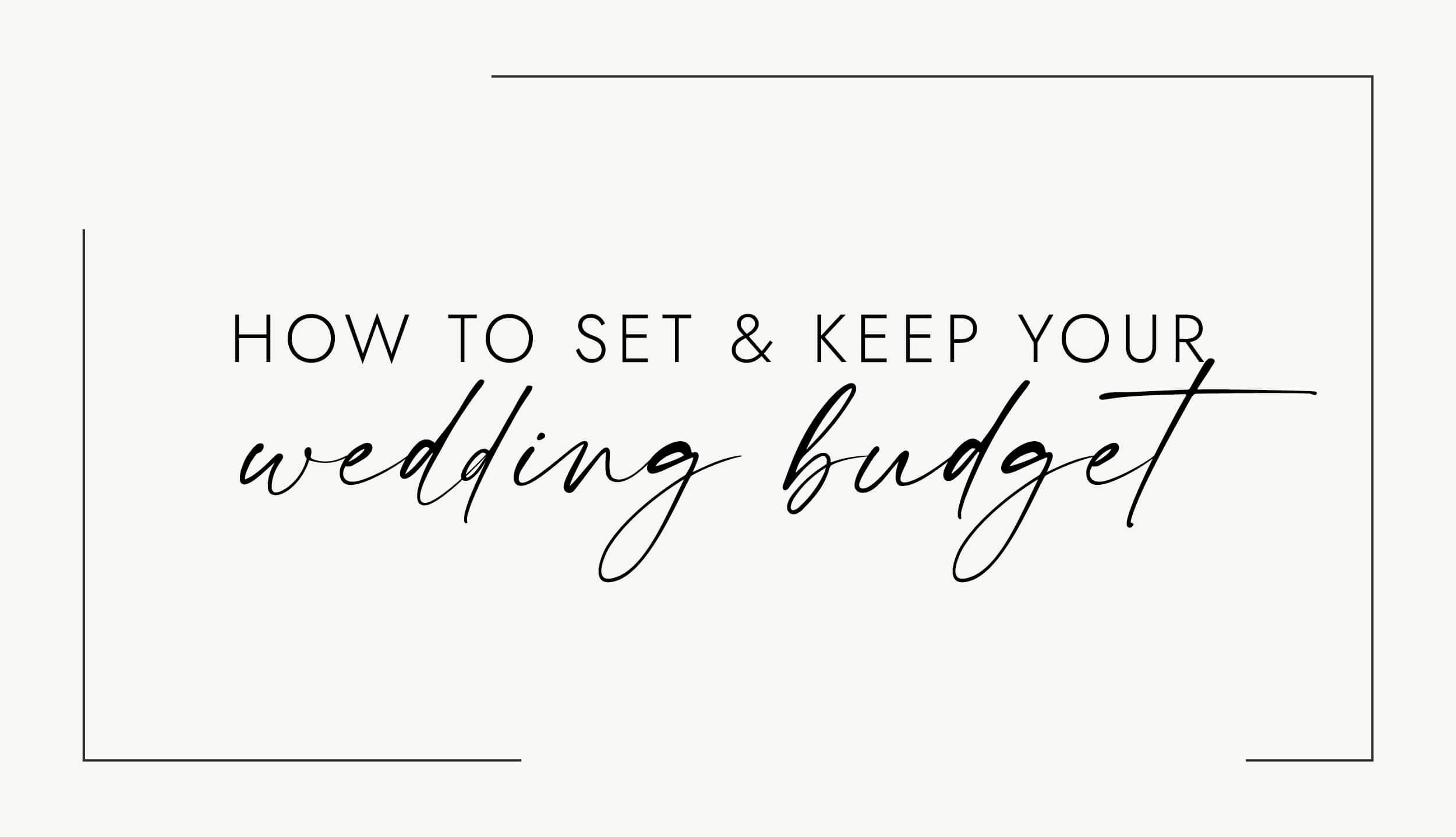 The Ultimate Guide to Your Wedding Budget