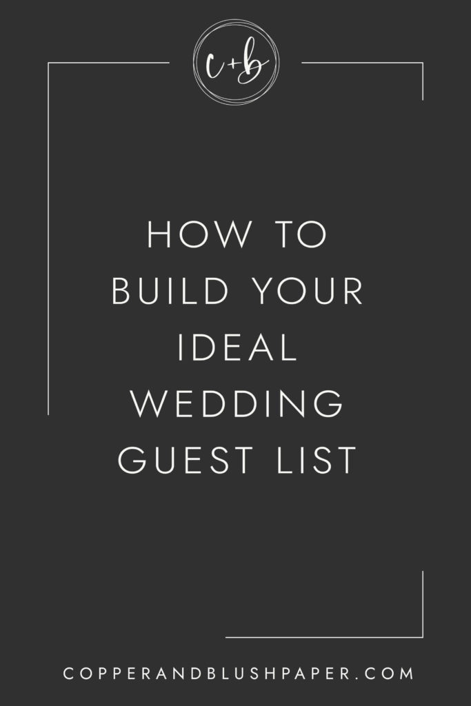 How to build your ideal wedding guest list
