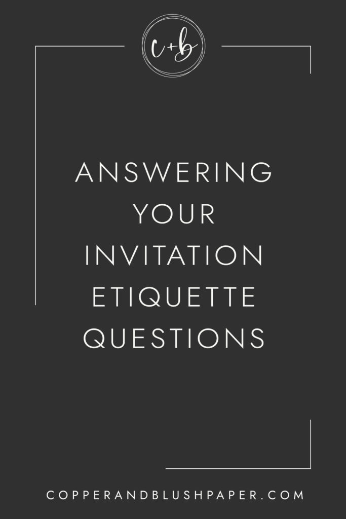 Answering Your Invitation Etiquette Questions
