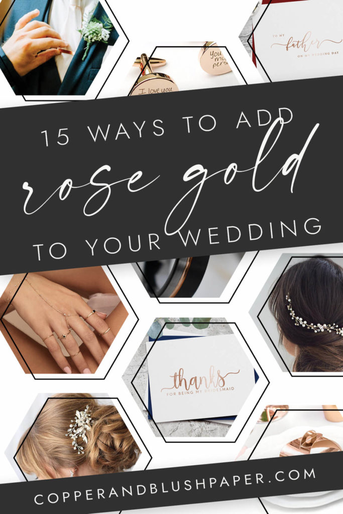 How to Add Rose Gold Accents to Your Wedding