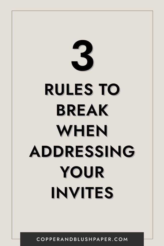 3 rules to break when addressing your wedding invitations